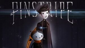 Game Pinstripe - Tựa game phiêu lưu giải đố đầy nghệ thuật