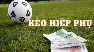 Kèo hiệp phụ là gì? Dạng kèo phổ biến và cách cược dễ thắng