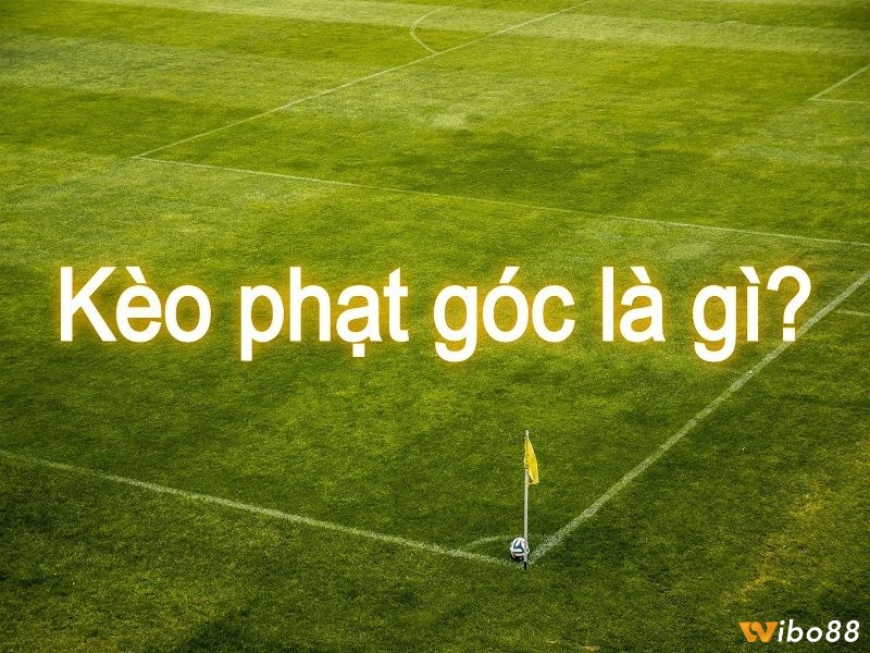 Những dạng kèo phạt góc phổ biến khác